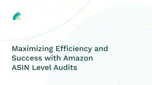 ASIN level audits